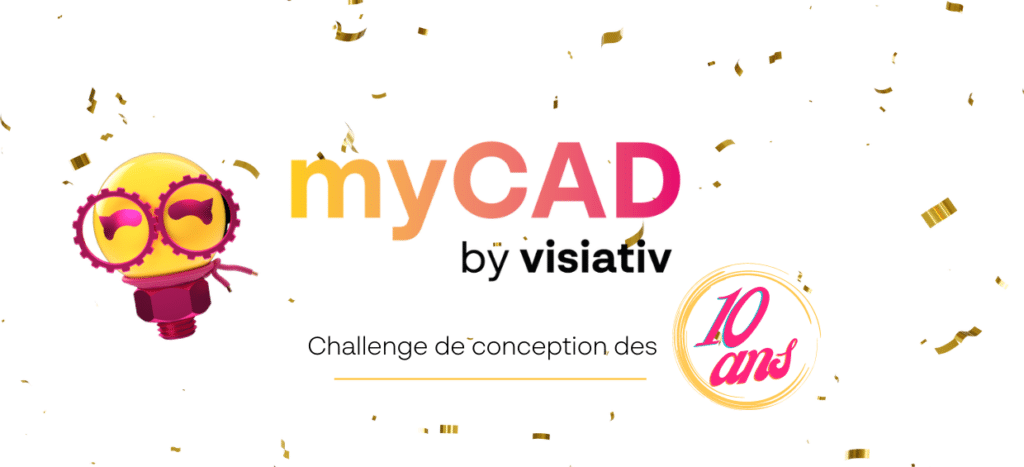 10 ans myCAD by Visiativ