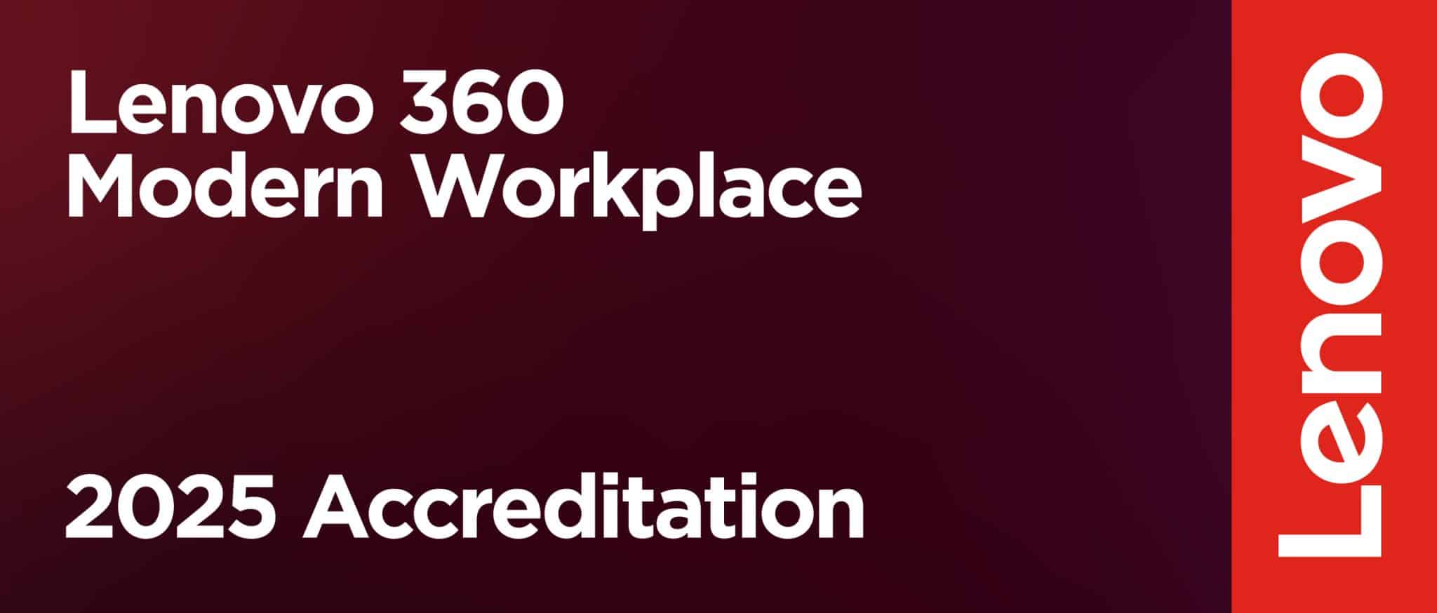 Lenovo360 Modern Workplace 2025 Accreditation