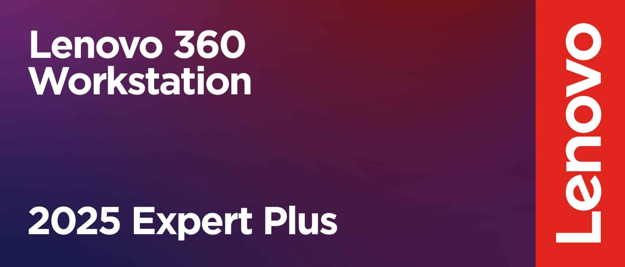 Lenovo360 Workstation 2025 ExpertPlus